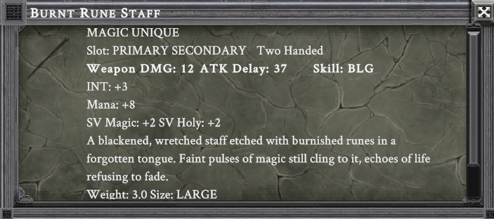 BURNT RUNE STAFF item card screenshot, slot PRIMARY TWO HANDED, lore: A blackened, wretched staff etched with burnished runes in a forgotten tongue. Faint pulses of magic still cling to it, echoes of life refusing to fade.