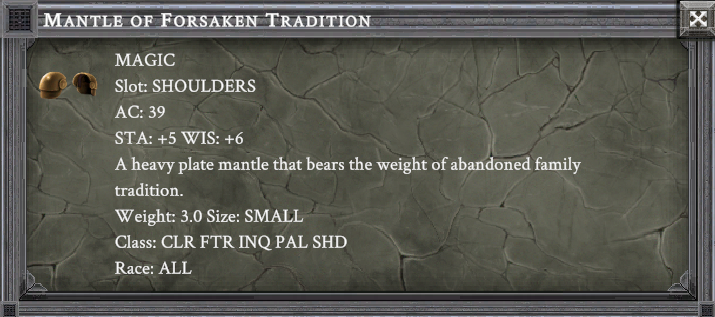 MANTLE OF FORSAKEN TRADITION item card screenshot, slot SHOULDER, lore: A heavy plate mantle that bears the weight of abandoned family tradition.