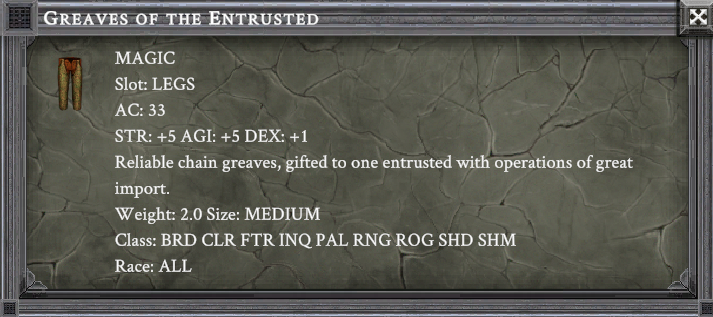 GREAVES OF THE ENTRUSTED item card screenshot, slot LEGS, lore: Reliable chain greaves, gifted to one entrusted with operations of great import.